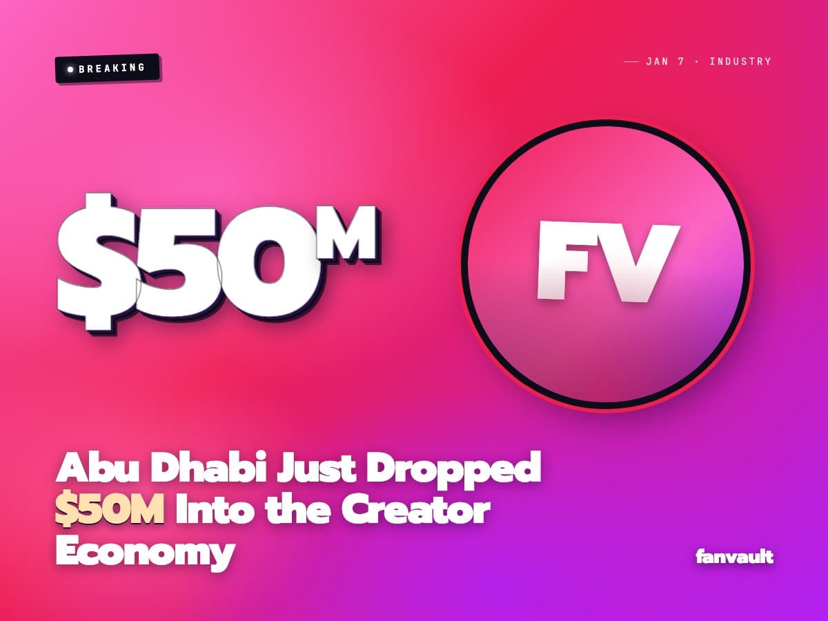 Abu Dhabi Just Dropped $50M Into the Creator Economy