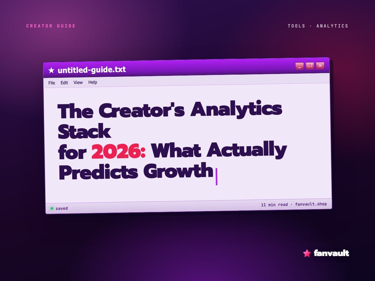 The Creator's Analytics Stack for 2026: What Actually Predicts Growth