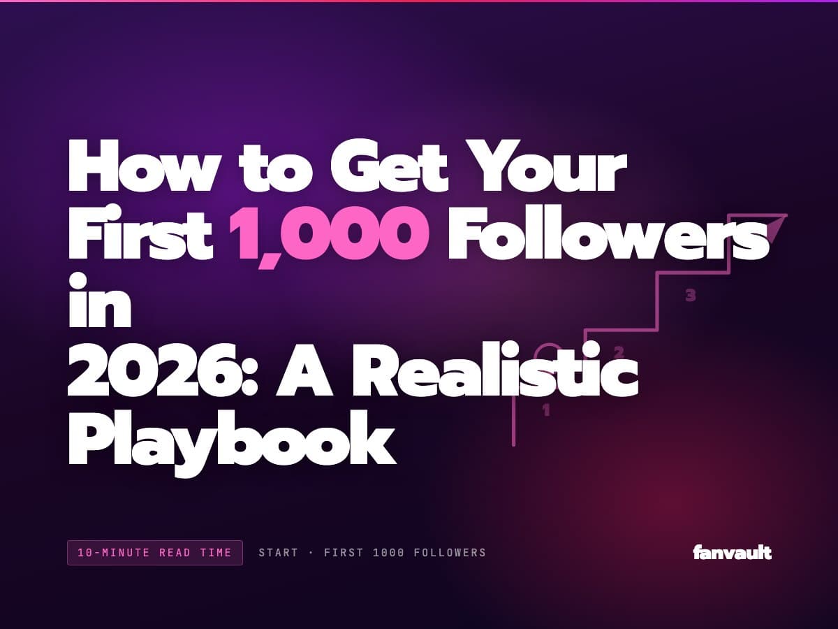 How to Get Your First 1,000 Followers in 2026: A Realistic Playbook
