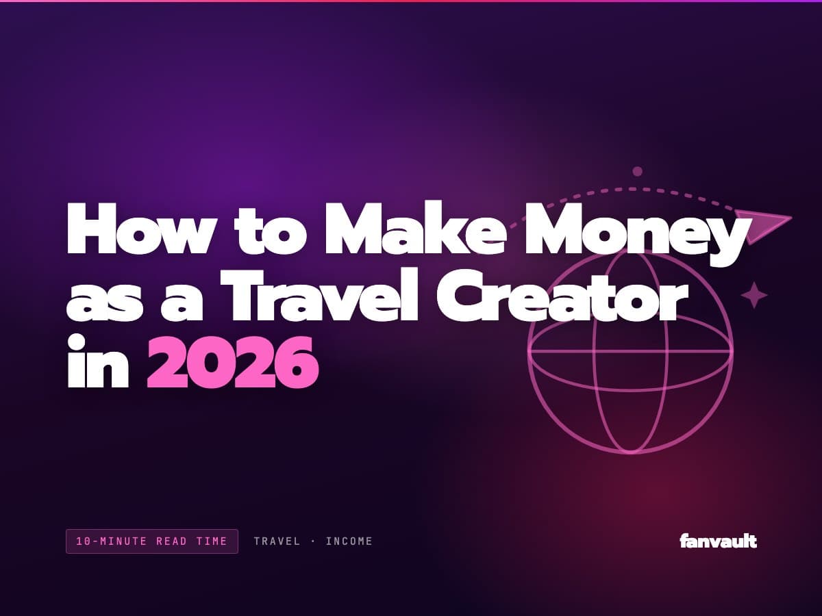 How to Make Money as a Travel Creator in 2026
