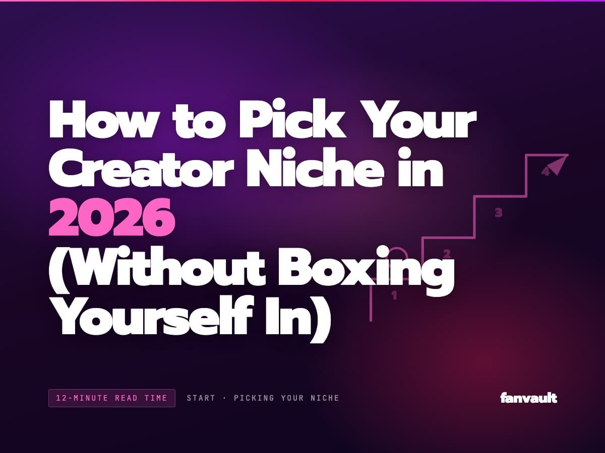 How to Pick Your Creator Niche in 2026 (Without Boxing Yourself In)