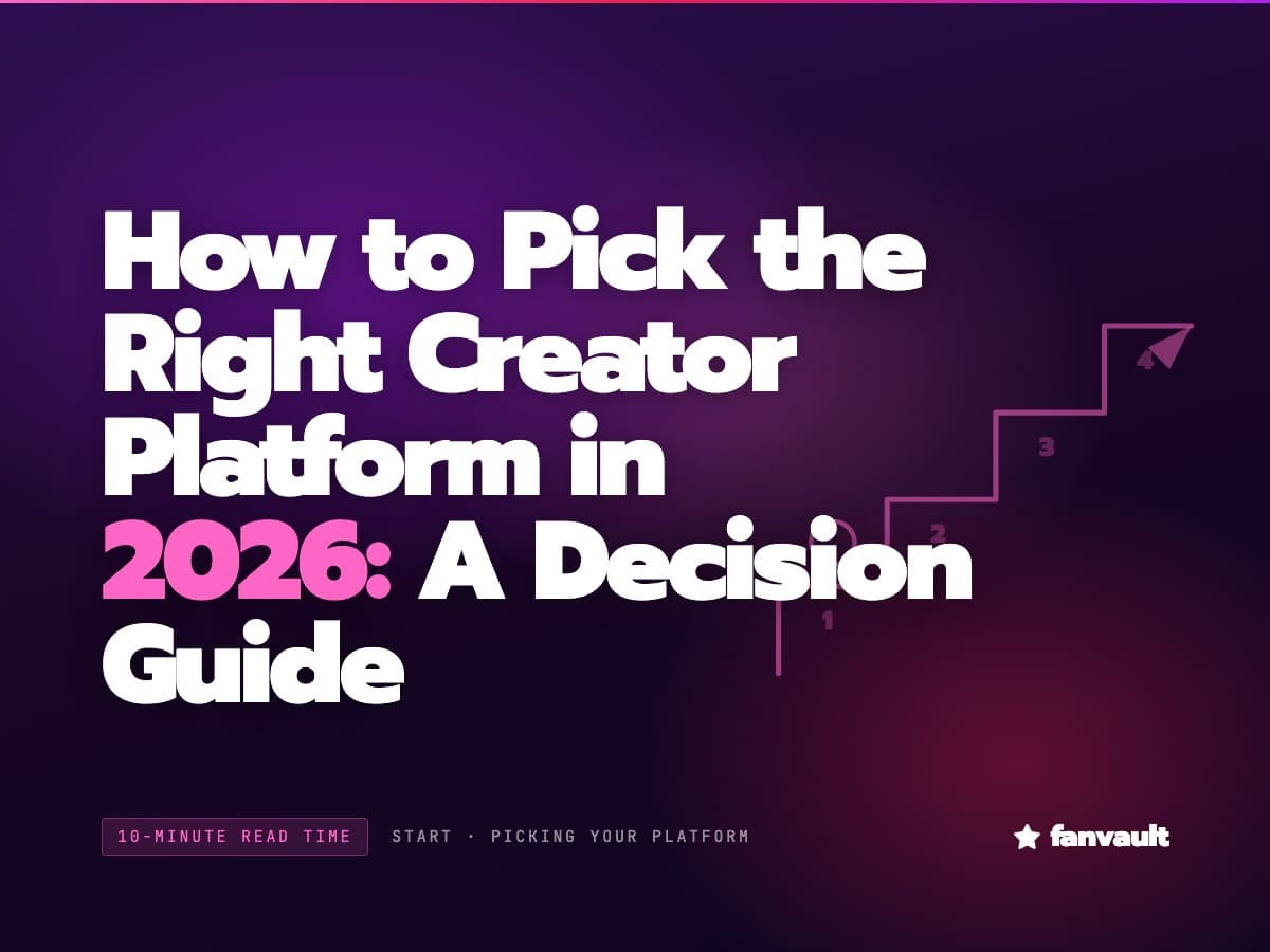 How to Pick the Right Creator Platform in 2026: A Decision Guide