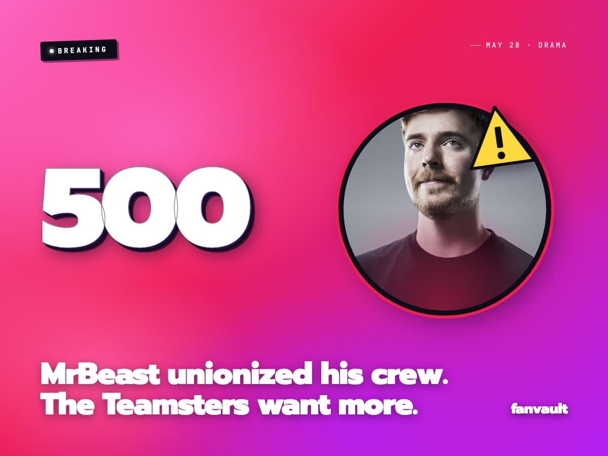 MrBeast unionized his crew. The Teamsters want more.