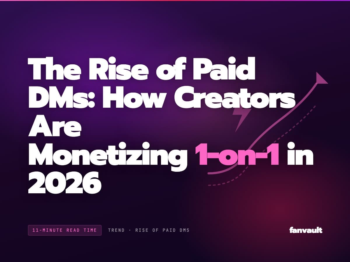 The Rise of Paid DMs: How Creators Are Monetizing 1-on-1 in 2026