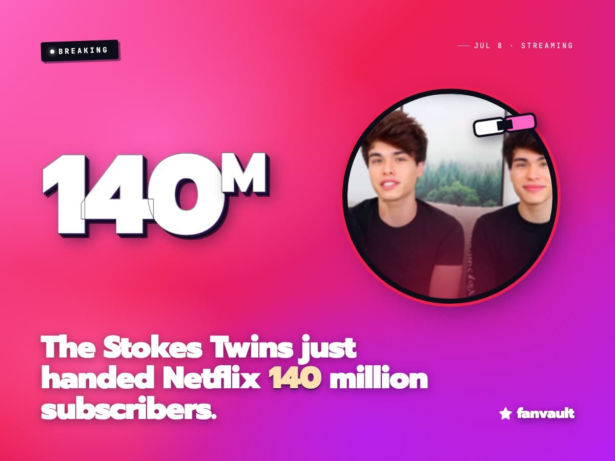 The Stokes Twins just handed Netflix 140 million subscribers.