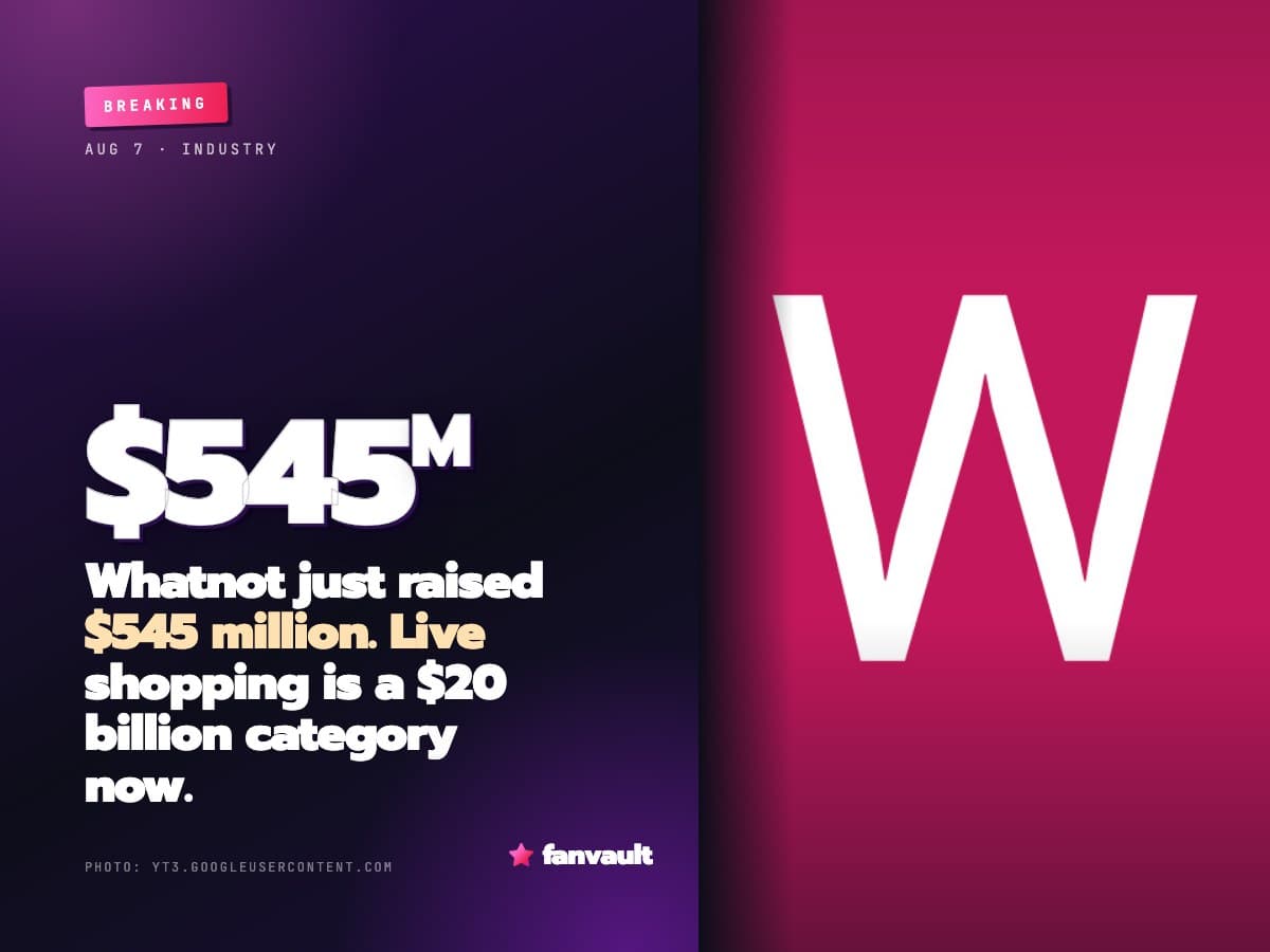 Whatnot just raised $545 million. Live shopping is a $20 billion category now.